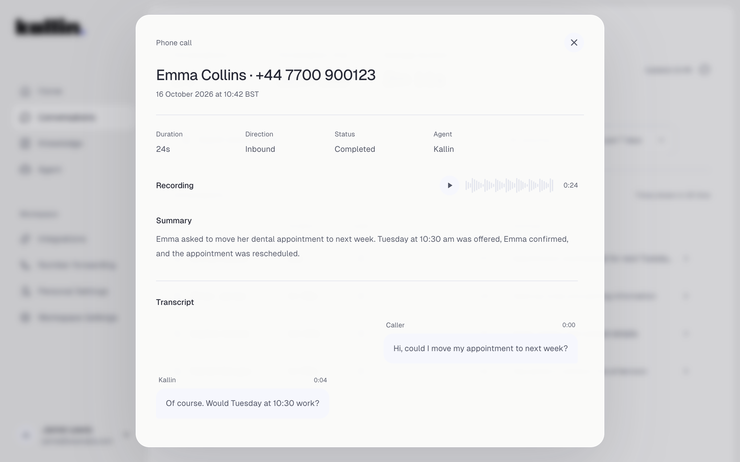 Kallin dashboard with an illustrative completed call from Emma Collins, +44 7700 900123. Duration: 24 seconds. Inbound call, handled by Kallin. Summary: Emma asked to move her dental appointment to next week, confirmed Tuesday at 10:30 am, and her appointment was rescheduled. The conversation transcript is shown below.